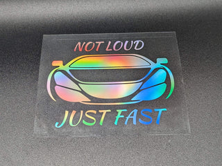 Not Loud Just Fast Vinyl Sticker für Tesla und andere E-Autos